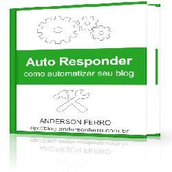 E-book: Auto Responder, Como Automatizar seu Blog